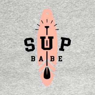 SUP Babe T-Shirt